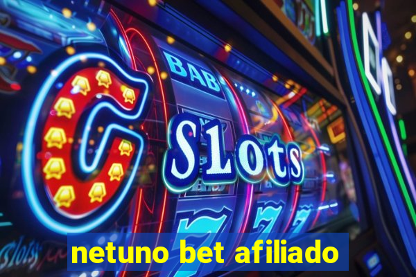 netuno bet afiliado